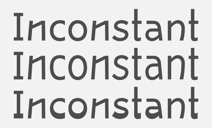 A type sample for Inconstant, demonstrating three available variants