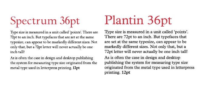 An image comparing Spectrum and Plantin in 36pt to show the difference in apparent size that the x-height can make